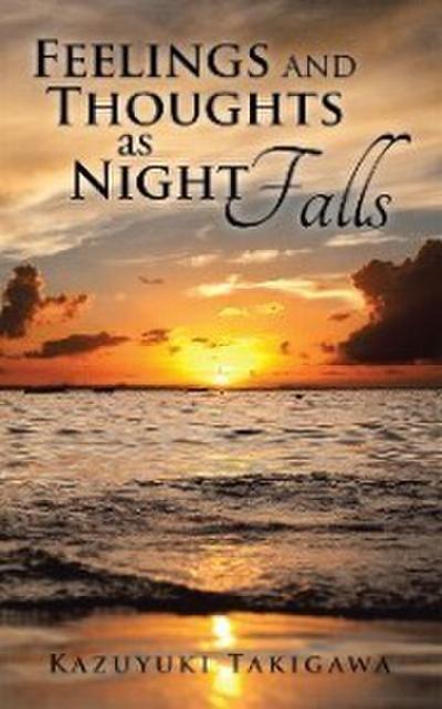 Feelings and Thoughts as Night Falls