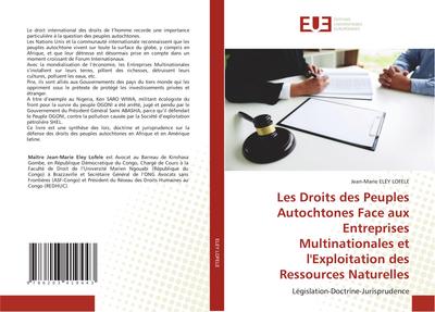 Les Droits des Peuples Autochtones Face aux Entreprises Multinationales et l’Exploitation des Ressources Naturelles