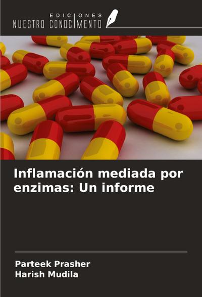 Inflamación mediada por enzimas: Un informe