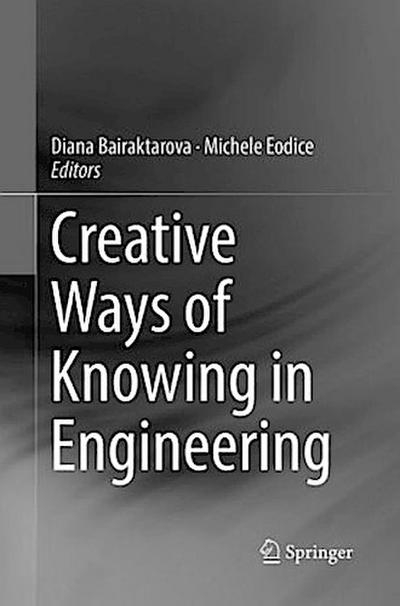 Creative Ways of Knowing in Engineering