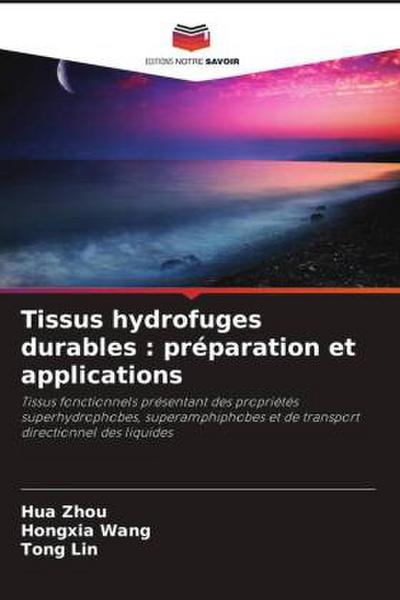 Tissus hydrofuges durables : préparation et applications