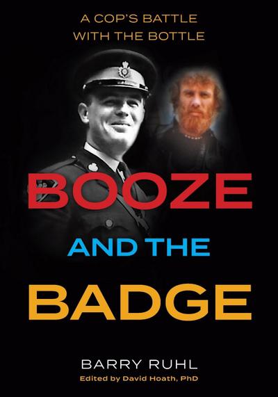 Booze and the Badge: A Cop’s Battle with the Bottle