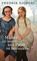 Mama ist verrückt und Papa ist betrunken