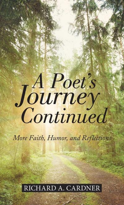 A Poet’s Journey Continued