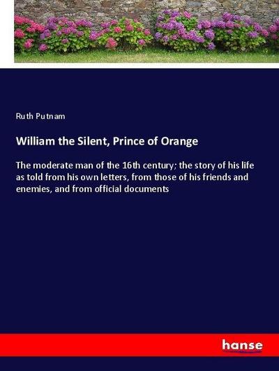 William the Silent, Prince of Orange