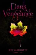 Dark Vengeance Vol. 1