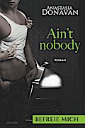 Ain’t Nobody 2: Befreie mich