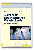 Taschenbuch der zahnärztlichen Werkstoffkunde