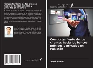 Comportamiento de los clientes hacia los bancos públicos y privados en Pakistán