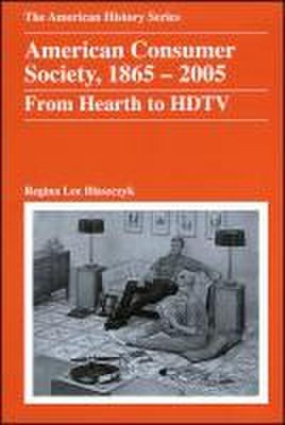 American Consumer Society, 1865 - 2005