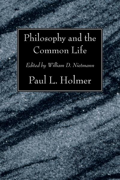 Philosophy and the Common Life