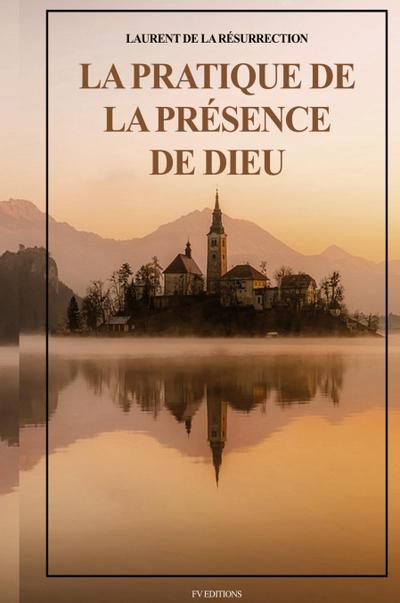 La Pratique de la Présence de Dieu