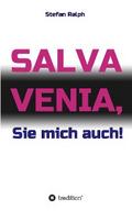 Salva Venia, Sie mich auch! von Stefan Ralph | Ebook