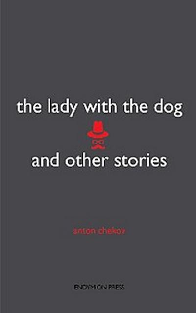 The Lady with the Dog and Other Stories