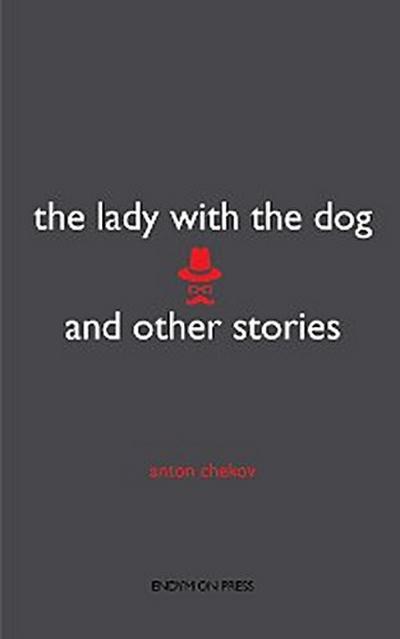 The Lady with the Dog and Other Stories