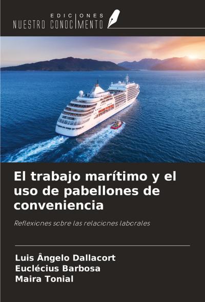 El trabajo marítimo y el uso de pabellones de conveniencia