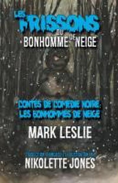 Les Frissons du Bonhomme de Neige