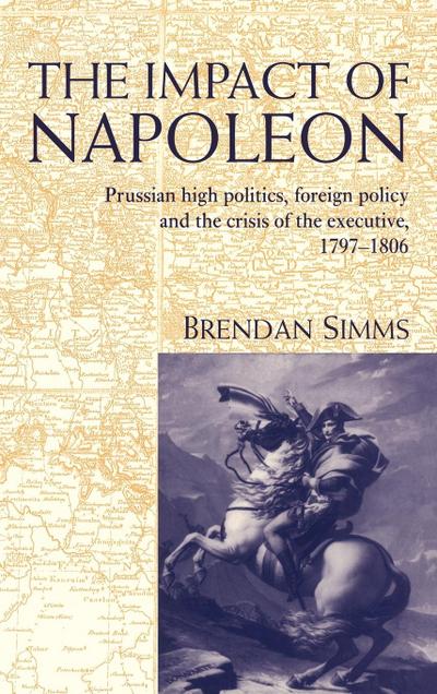 The Impact of Napoleon - Brendan Simms
