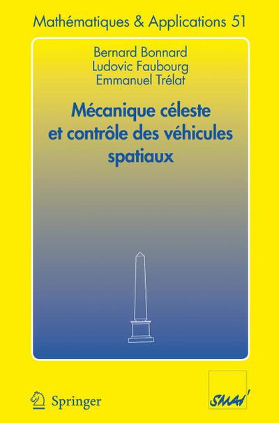 Mécanique céleste et contrôle des véhicules spatiaux