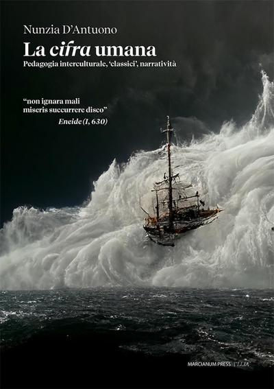 La cifra umana. Pedagogia interculturale, ’classici’, narratività
