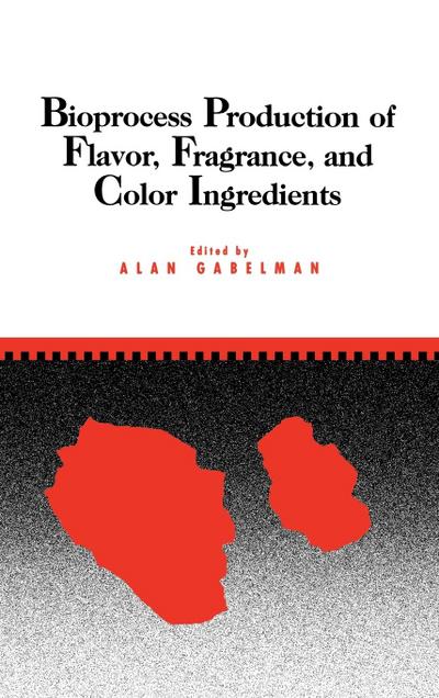 Bioprocess Production of Flavor, Fragrance, and Color Ingredients