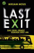 Last Exit - Das Spiel fängt gerade erst an