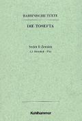 Rabbinische Texte, Erste Reihe: Die Tosefta. Band 