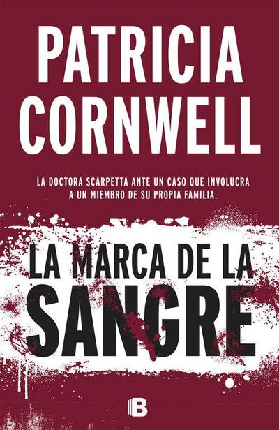 Kay Scarpetta 22. La marca de la sangre