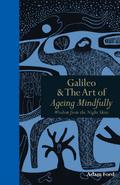 Galileo & The Art of Ageing Mindfully