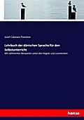 Lehrbuch der dänischen Sprache für den Selbstunter