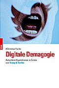 Digitale Demagogie: Autoritärer Kapitalismus in Zeiten von Trump und Twitter