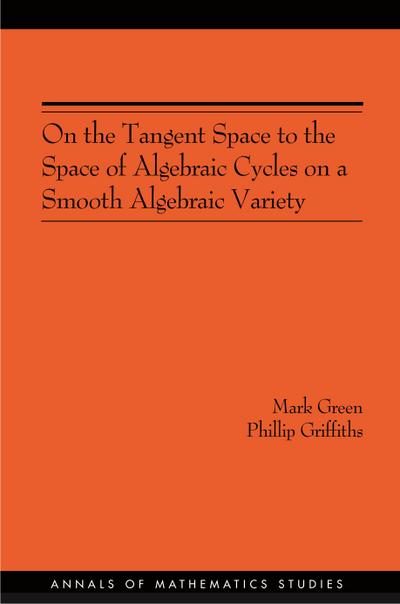 On the Tangent Space to the Space of Algebraic Cycles on a Smooth Algebraic Variety