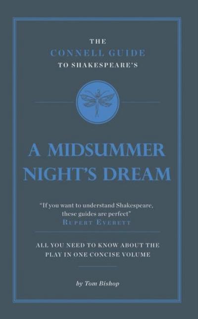 The Connell Guide To Shakespeare’s A Midsummer Night’s Dream