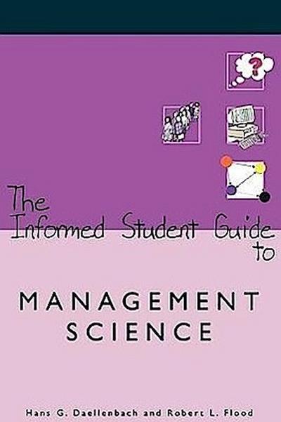 The Informed Student Guide to Management Science