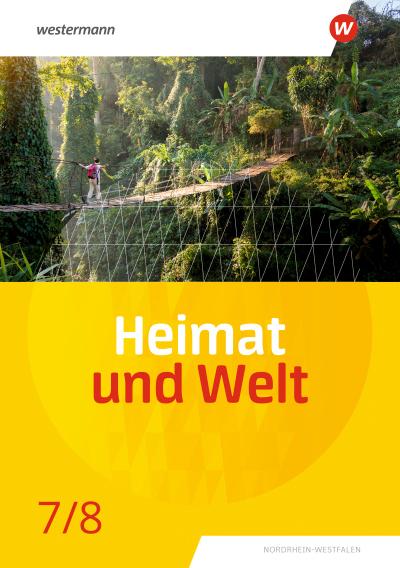 Heimat und Welt 7 / 8. Schulbuch. Für Nordrhein-Westfalen