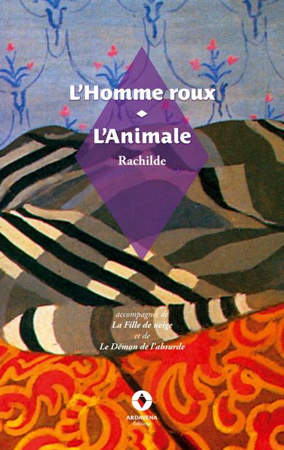 L’Homme roux / L’Animale