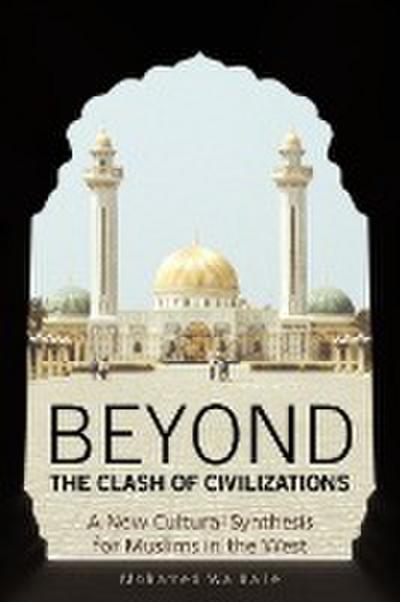 Beyond the Clash of Civilizations