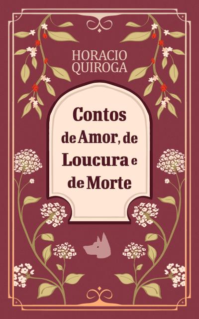 Contos de amor, de loucura e de morte