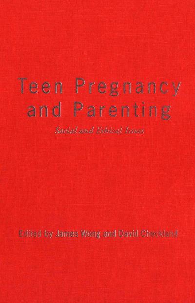Teen Pregnancy and Parenting