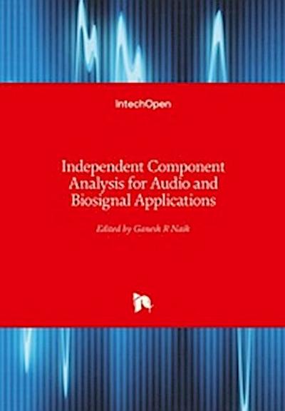 Independent Component Analysis for Audio and Biosignal Applications