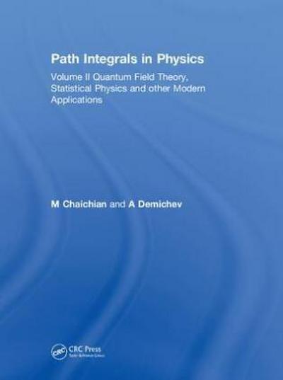 Path Integrals in Physics
