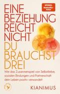 Eine Beziehung reicht nicht - du brauchst drei