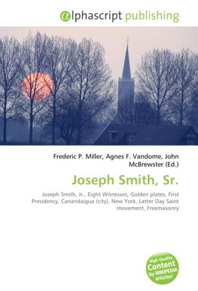 Joseph Smith, Sr. - Frederic P. Miller
