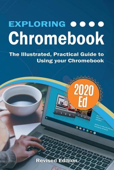 Wilson, K: Exploring Chromebook 2020 Edition