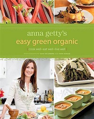Anna Getty’s Easy Green Organic