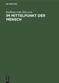Im Mittelpunkt der Mensch