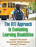 The RTI Approach to Evaluating Learning Disabilities