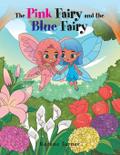 The Pink Fairy and the Blue Fairy