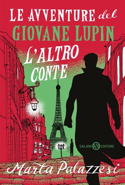 L’ altro conte. Le avventure del giovane Lupin