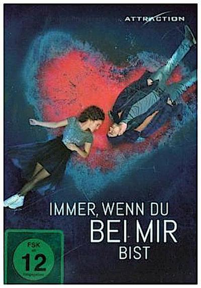 Immer, wenn du bei mir bist